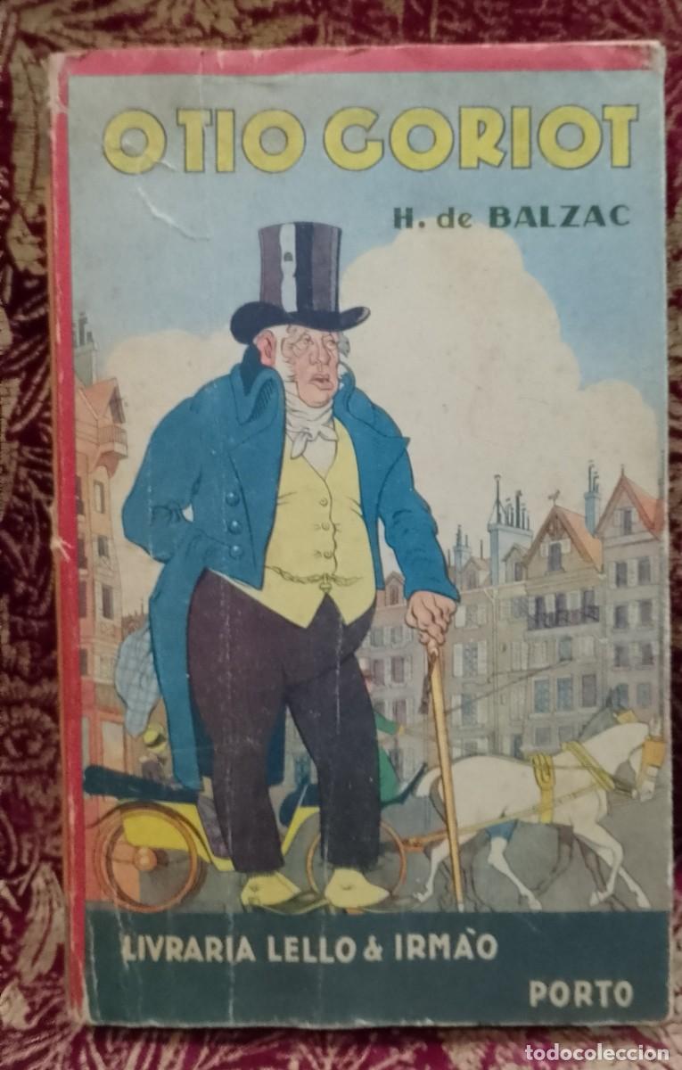 Libros de segunda mano: O Tio Goriot - H. de Balzac - Foto 1