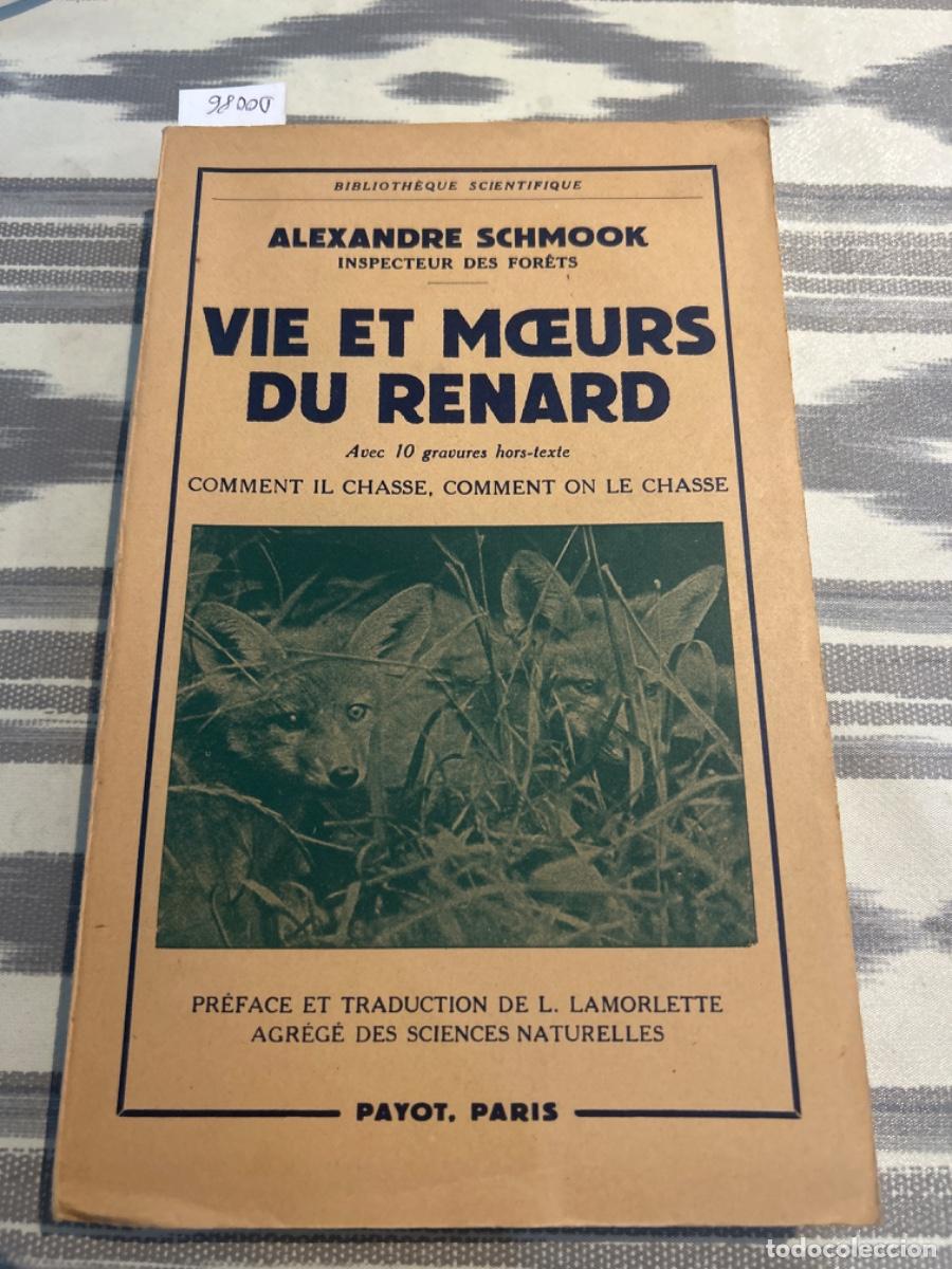 Libros de segunda mano: VIE ET MOEURS DU RENARD, ALEXANDRE SCHMOOK