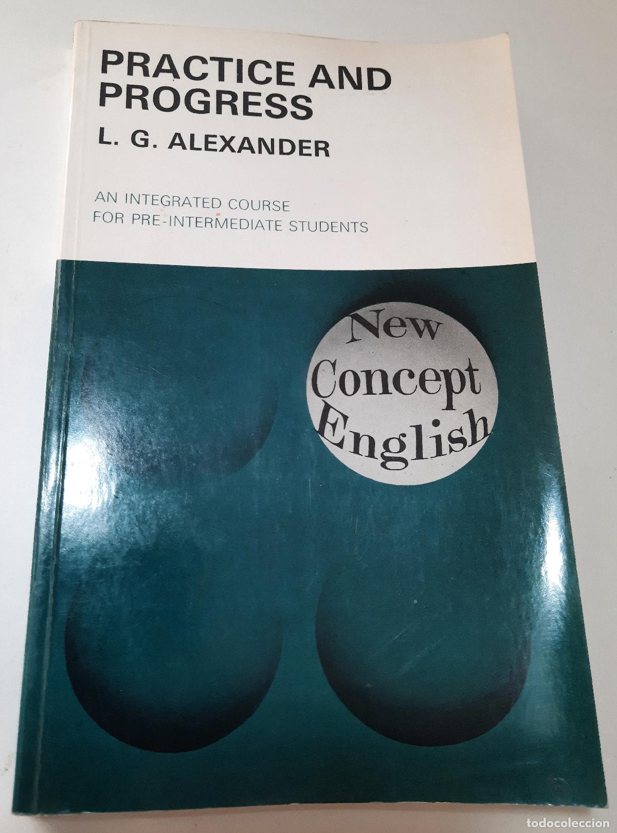 Libros de segunda mano: Practice and progress. An integrated course for pre-intermediate students - Alexander, L. G. - Foto 1