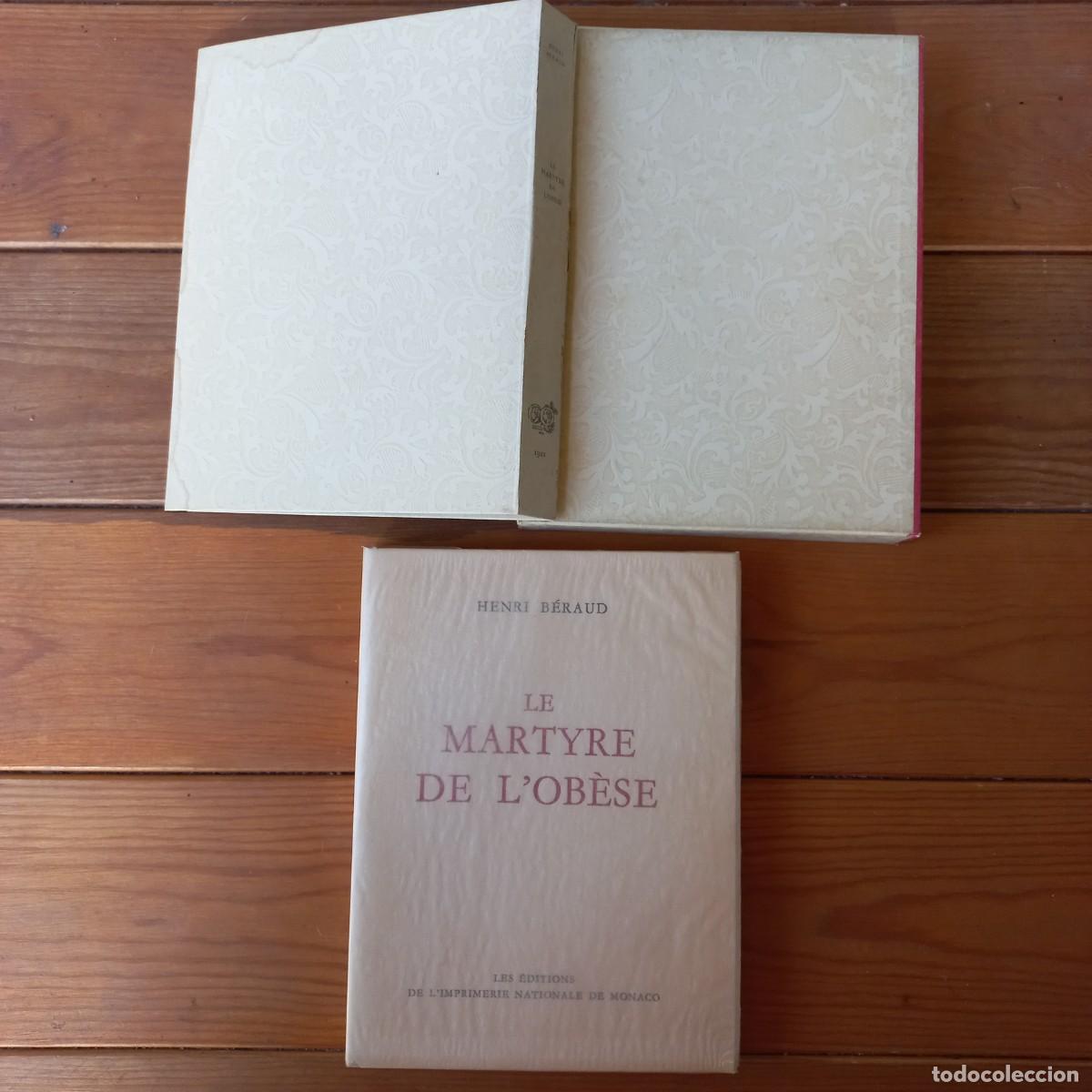 Libros de segunda mano: Le martyre de l ob&egrave;se Henri Beraud Imprimerie nationale de Monaco Num.91. broch&eacute; non coup&eacute; etui