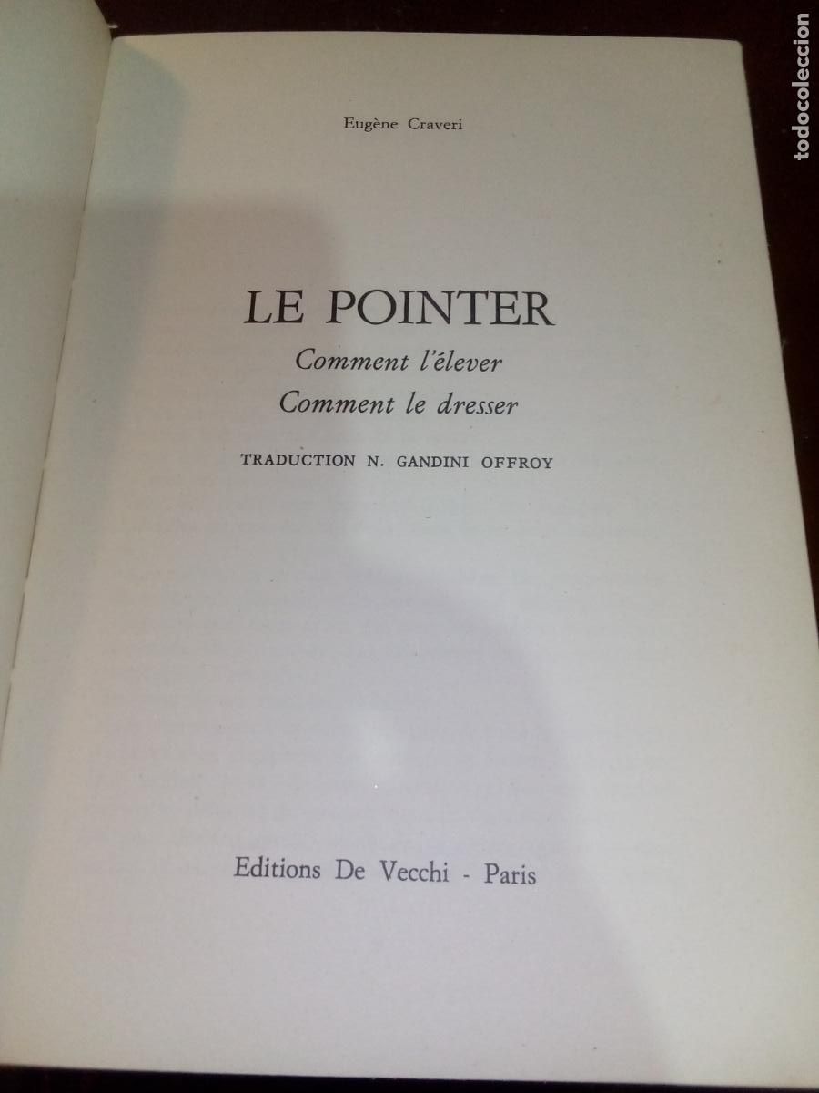 Libros de segunda mano: LE POINTER- Eugene Craveri- editions de Vecchi-1974 - Foto 2