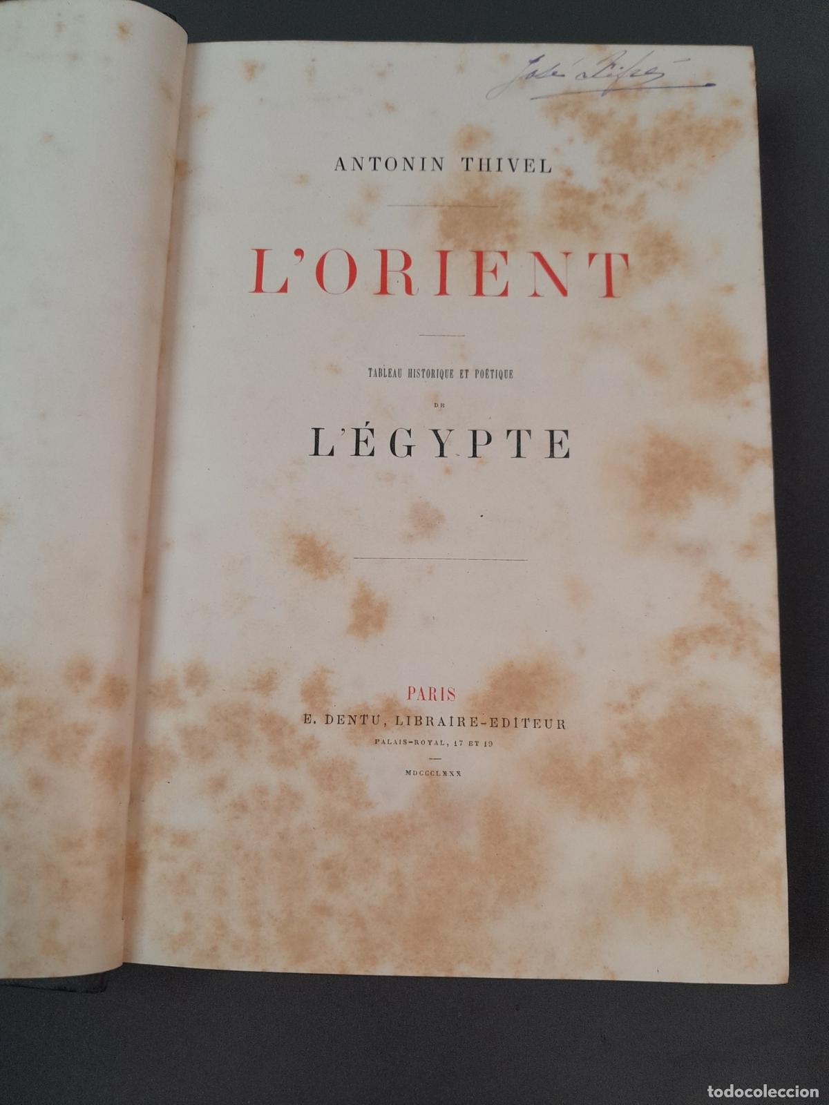 Libros de segunda mano: L-1833. L'ORIENT. ANTONIN THIVEL. E. DENTU, LIBRAIRE-EDITEUR. 1880