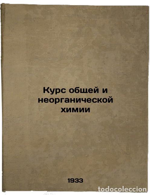 Gebrauchte B&uuml;cher: Kurs obshchey i neorganicheskoy khimii. In Russian /Course in general and inorg - Rakovsky, Adam Vla