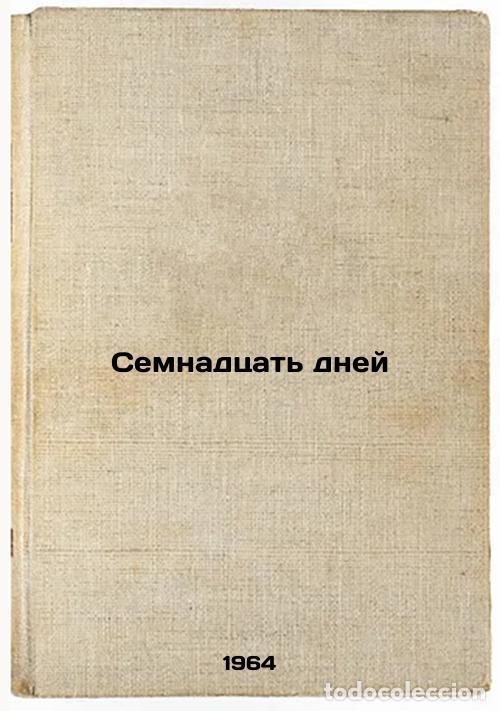 Libri di seconda mano: Semnadtsat' dney. In Russian /Seventeen days - Mednikov, Anatoly Mikhailovich