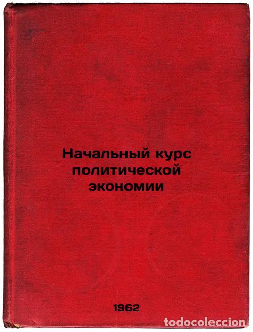 Libri di seconda mano: Nachal'nyy kurs politicheskoy ekonomii. In Russian /The Beginning of Political - Leontiev, Lev Abram