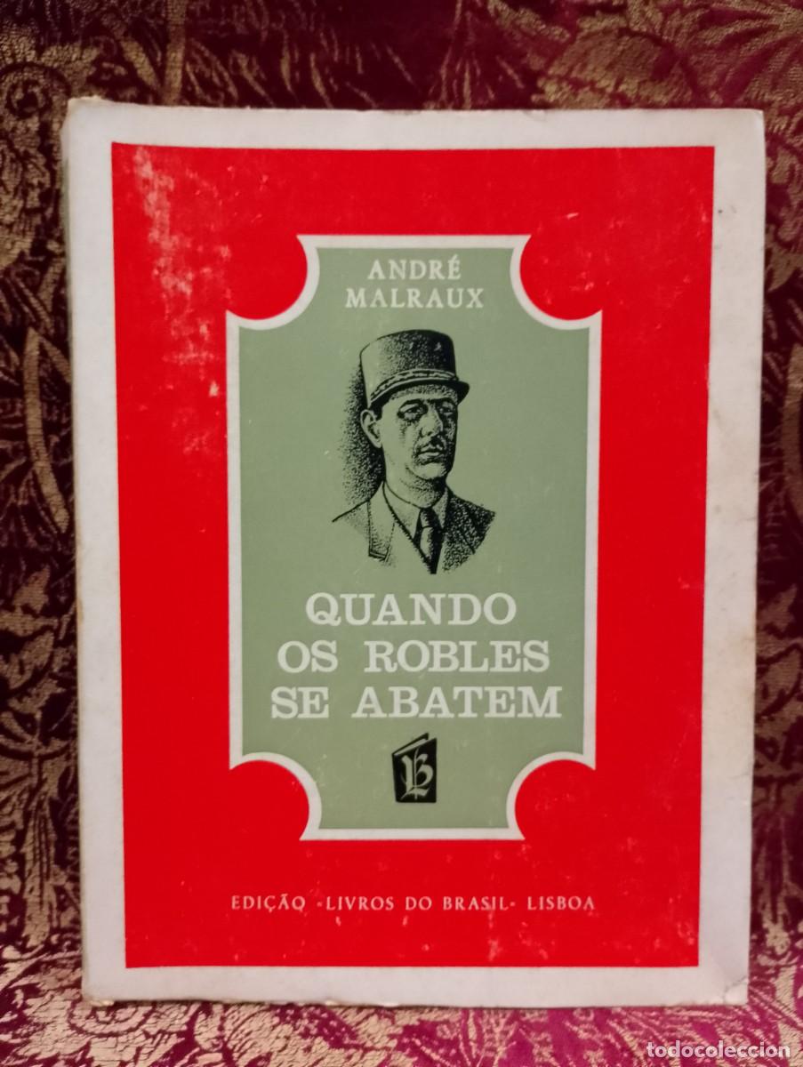 Libros de segunda mano: Quando os Robles de abatem - Andr&eacute; Malraux - Foto 1