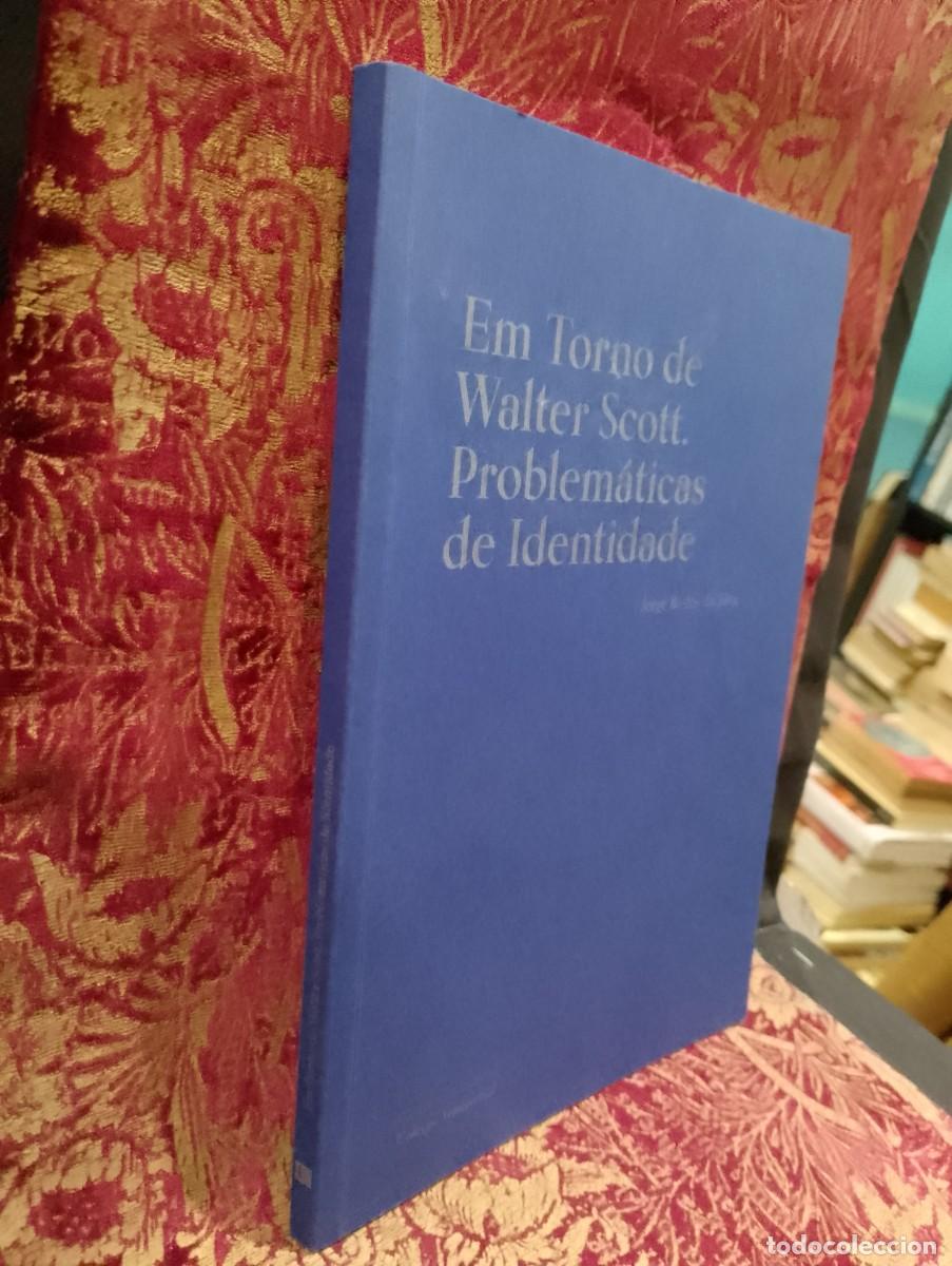Libros de segunda mano: Em torno de Walter Scott, Problem&aacute;ticas de Identidade - Jorge Bastos da Silva - Foto 2