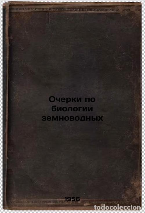 Libri di seconda mano: Ocherki po biologii zemnovodnykh. In Russian /Essays on Amphibian Biology - Bannikov, Andrey Grigori