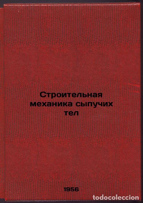 Libros de segunda mano: Stroitel'naya mekhanika sypuchikh tel. In Russian /Construction Mechanics of Bu - Klein, Georgy Kons