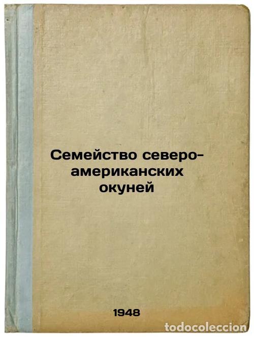 Livres d'occasion: Semeystvo severo-amerikanskikh okuney. In Russian /North American Perch Family - Molchanov, Alexey V