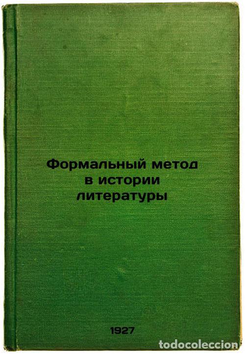 Second hand books: Formal'nyy metod v istorii literatury. In Russian /Formal Method in the History - Engelhardt, Boris