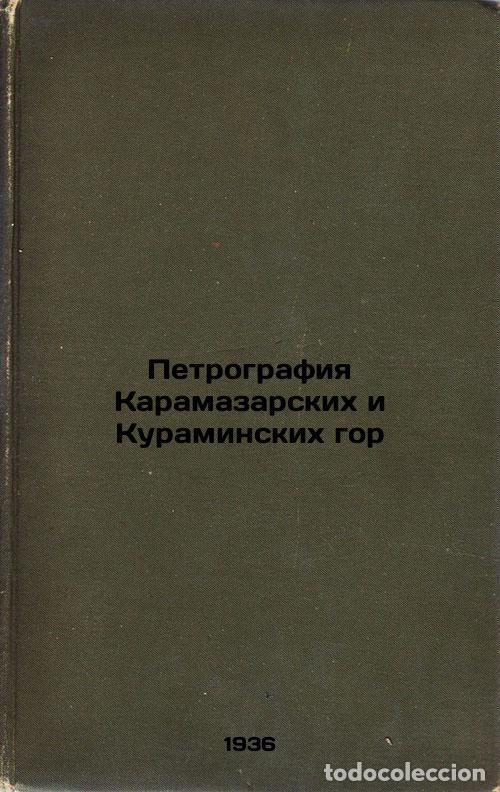 Libri di seconda mano: Petrografiya Karamazarskikh i Kuraminskikh gor. In Russian /Petrography of the - Radkevich, Ekaterin