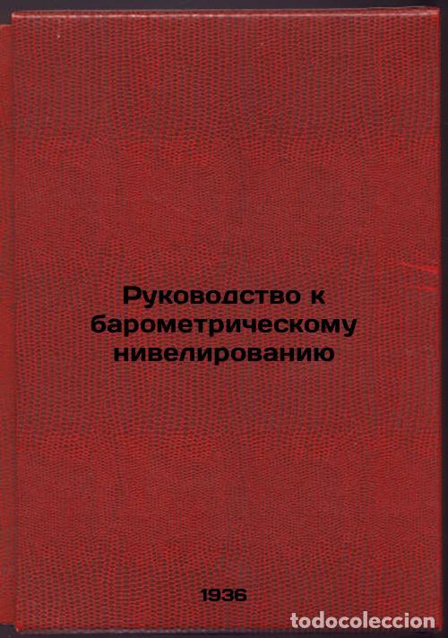 Livres d'occasion: Rukovodstvo k barometricheskomu nivelirovaniyu. In Russian /Barometric levellin - Bliznyak, Evgeniy