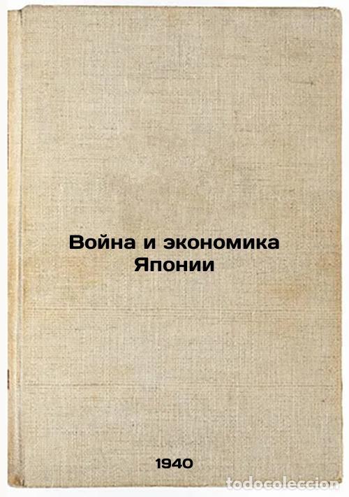 Livres d'occasion: Voyna i ekonomika Yaponii. In Russian /Japan's War and Economy - Lief, Shlema Benzianovich
