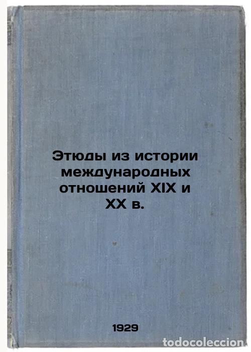 Second hand books: Etyudy iz istorii mezhdunarodnykh otnosheniy XIX i XX v. In Russian /Studies fr - Radtsig, Nikolai I