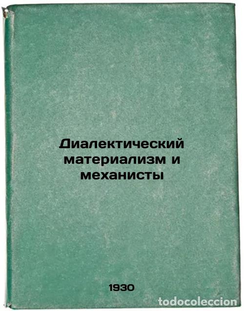 Libri di seconda mano: Dialekticheskiy materializm i mekhanisty. In Russian /Dialectical Materialism a - Stolyarov, Alexey