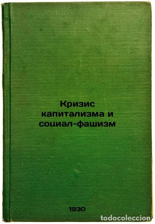 Second hand books: Krizis kapitalizma i sotsial-fashizm. In Russian /The Crisis of Capitalism and - Lapinsky, Pavel Lud