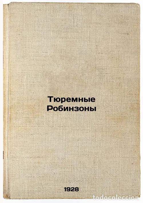 Second hand books: Tyuremnye Robinzony. In Russian /Jail Robinsons - Novorussky, Mikhail Vasilievich