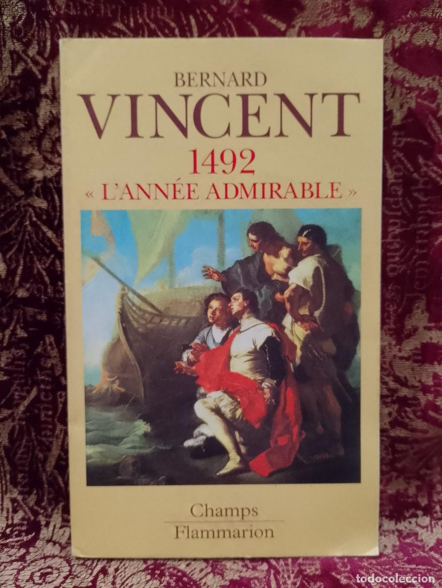 Libros de segunda mano: L&acute;Ann&eacute;e Admirable 1492 - Bernard Vincent - Foto 1
