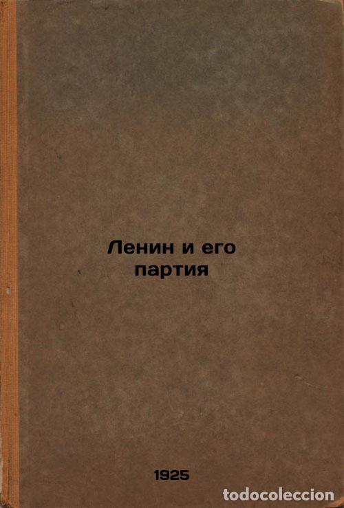 Libri di seconda mano: Lenin i ego partiya. In Russian /Lenin and His Party - Kamenev, Lev Borisovich