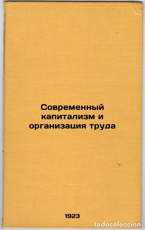 Libri di seconda mano: Sovremennyy kapitalizm i organizatsiya truda. In Russian /Modern Capitalism and - Rubinstein, Modest