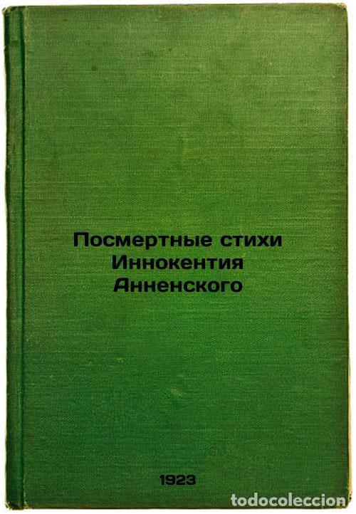 Libri di seconda mano: Posmertnye stikhi Innokentiya Annenskogo. In Russian /The posthumous poems of I - Annensky, Innokent