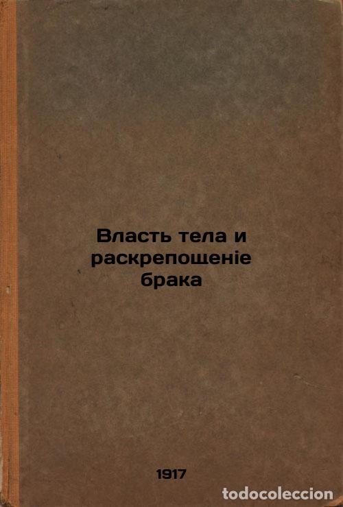 Libri di seconda mano: Vlast' tela i raskreposhchenie braka. In Russian /Body power and the liberation - Amory,