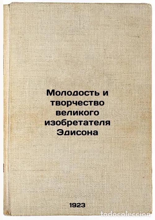 Libri di seconda mano: Molodost' i tvorchestvo velikogo izobretatelya Edisona. In Russian /The youth a - Avenarius, Vasily