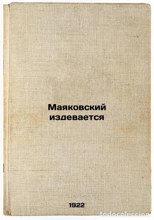 Second hand books: Mayakovskiy izdevaetsya. In Russian /Mayakovsky mocks - Mayakovsky, Vladimir Vladimirovich