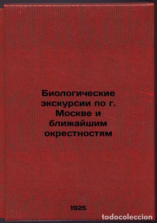 Livres d'occasion: Biologicheskie ekskursii po gMoskve i blizhayshim okrestnostyam. In Russian /Bi - Natalie, Vladimir