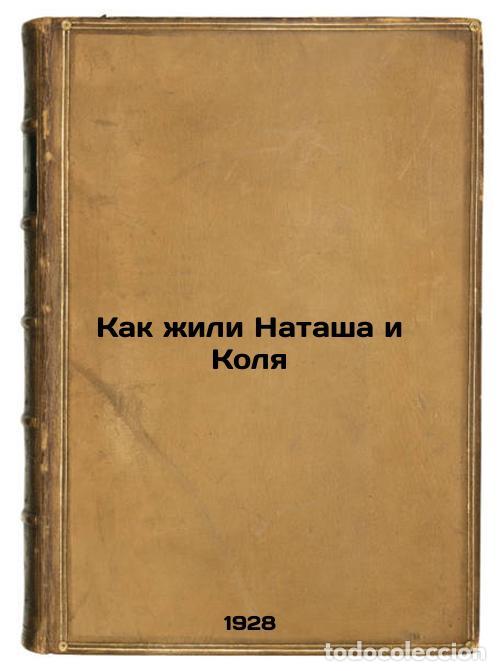Libri di seconda mano: Kak zhili Natasha i Kolya. In Russian /How Natasha and Kolya lived - Fausek, Yulia Ivanovna