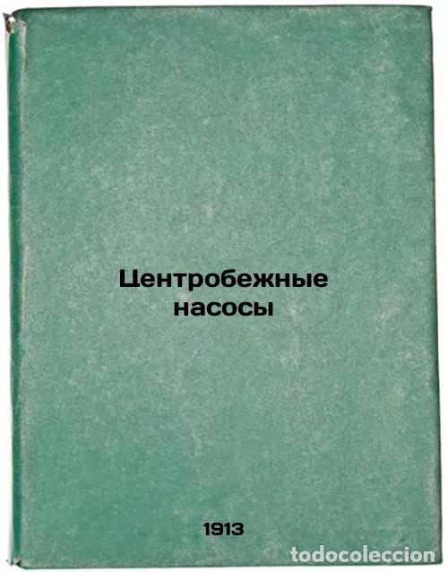 Second hand books: Tsentrobezhnye nasosy. In Russian /Centrifugal pumps - Esman, Joseph Gavrilovich