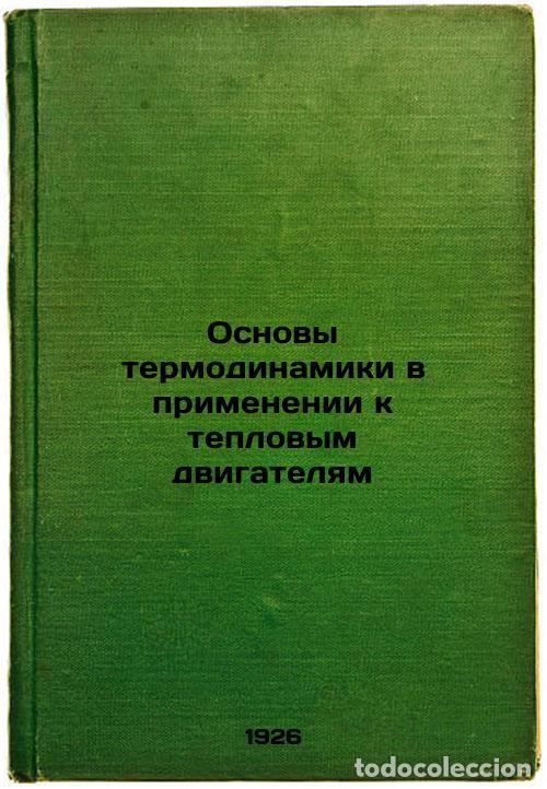 Libri di seconda mano: Osnovy termodinamiki v primenenii k teplovym dvigatelyam. In Russian /Basics of - Yashnov, Andrey Iv