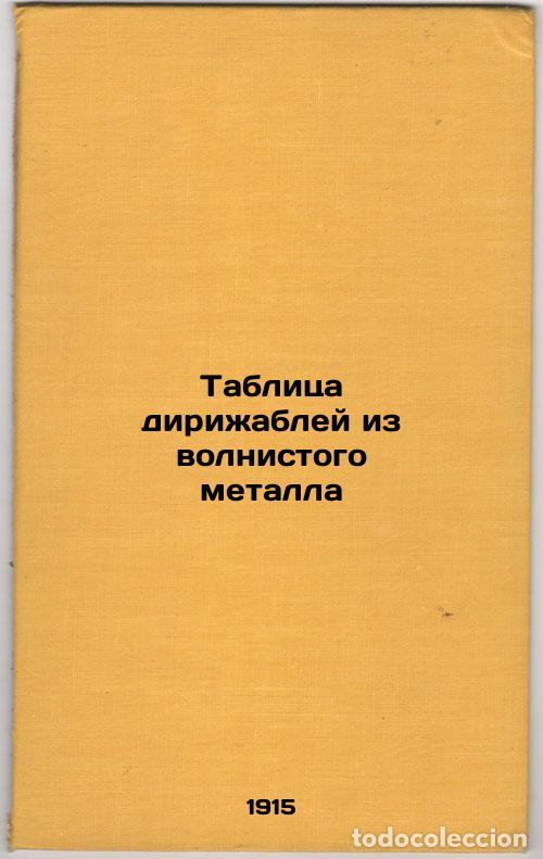 Libri di seconda mano: Tablitsa dirizhabley iz volnistogo metalla. In Russian /Table of airships made - Tsiolkovsky, Konsta