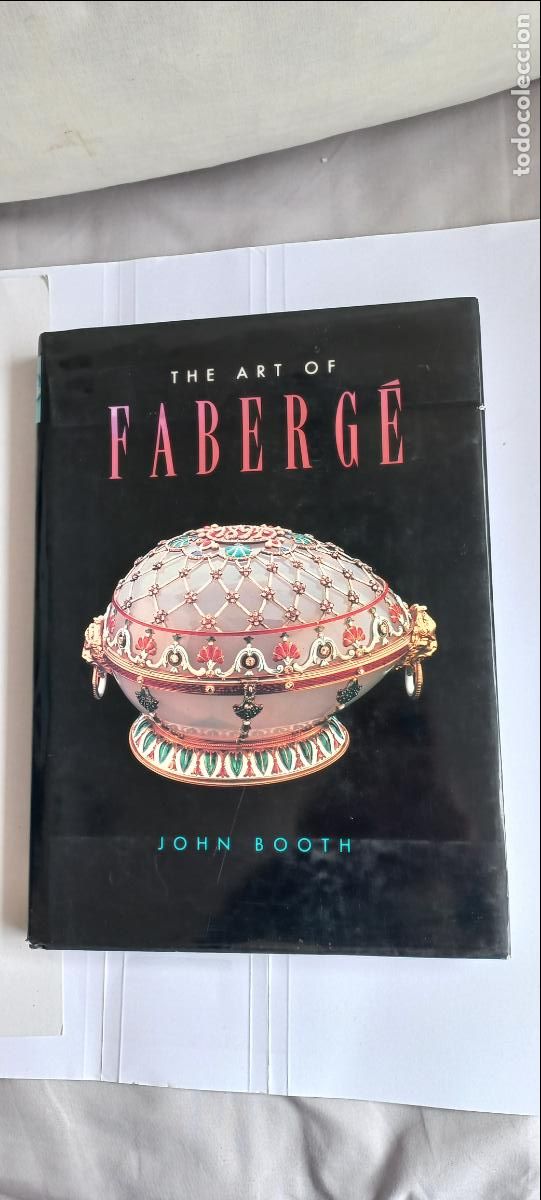 Second hand books: THE ART OF FABERG&Eacute;. JOHN BOOTH. EAGLE EDITIONS . 1996. Wellfleet Press. ISBN 1-55521-443-6