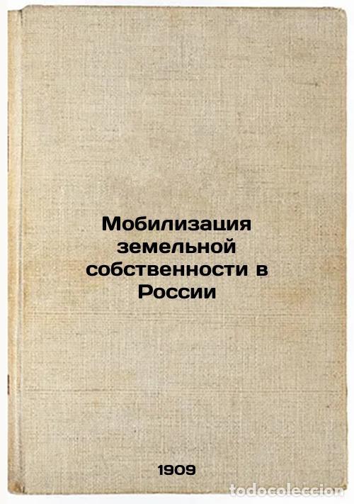 Second hand books: Mobilizatsiya zemel'noy sobstvennosti v Rossii. In Russian /Mobilization of Lan - Svyatlovsky, Vladi