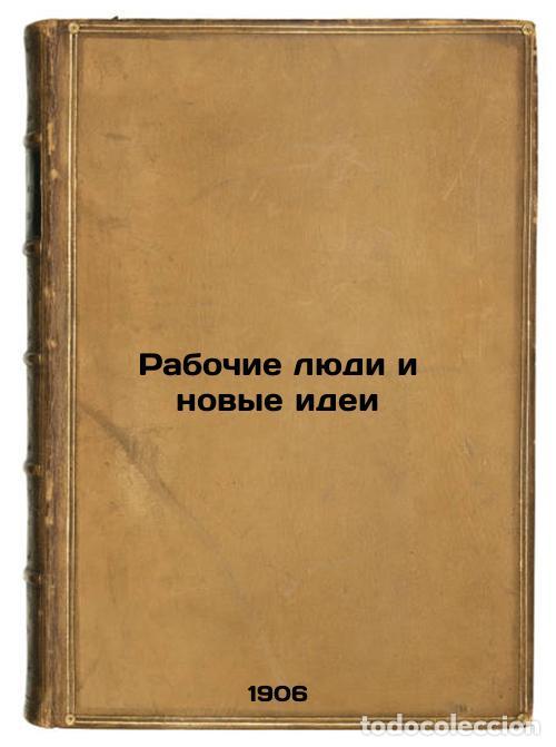 Libri di seconda mano: Rabochie lyudi i novye idei. In Russian /Working people and new ideas - Soloviev, Evgeniy Andreevich