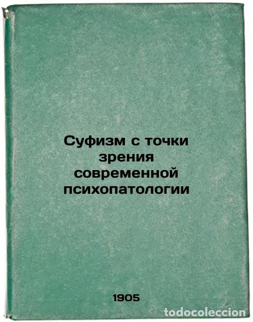 Libri di seconda mano: Sufizm s tochki zreniya sovremennoy psikhopatologii. In Russian /Sufism in Cont - Kazansky, Konstant