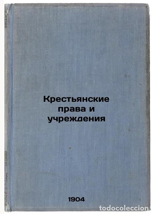 Libri di seconda mano: Krest'yanskie prava i uchrezhdeniya. In Russian /Peasant rights and institution - Strahovsky, Ivan M