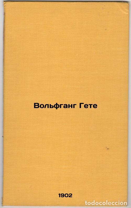 Libros de segunda mano: Vol'fgang Gete. In Russian /Wolfgang Goethe - Kholodkovsky, Nikolai Alexandrovich