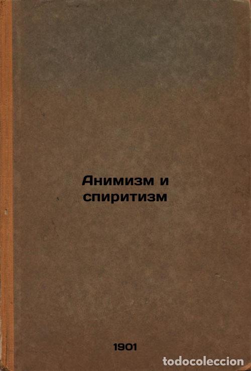 Libri di seconda mano: Animizm i spiritizm. In Russian /Animism and spiritualism - Aksakov, Alexander Nikolaevich