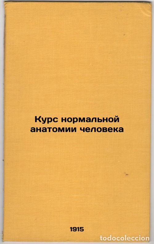 Libros de segunda mano: Kurs normal'noy anatomii cheloveka. In Russian /Course in normal human anatomy - Tonkov, Vladimir Ni
