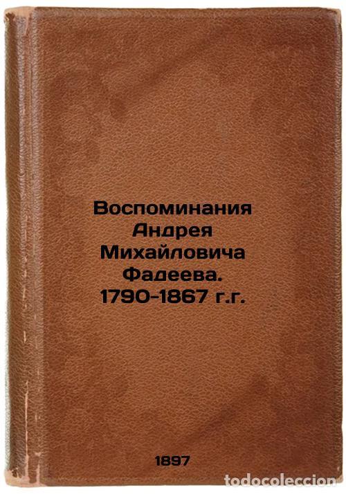 Second hand books: Vospominaniya Andreya Mikhaylovicha Fadeeva. 1790-1867 gg. In Russian /Memories - Fadeev, Andrey Mik