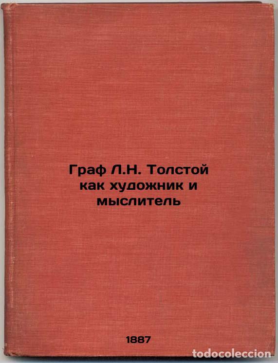 Second hand books: Graf L.N. Tolstoy kak khudozhnik i myslitel'. In Russian /Count L.N. Tolstoy as - Skabichevsky, Alex