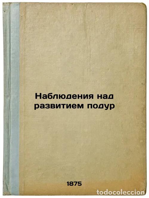 Libros de segunda mano: Nablyudeniya nad razvitiem podur. In Russian /Observing the development of fool - Ulyanin, Vasily Ni