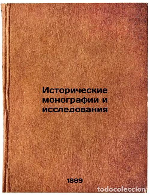 Libri di seconda mano: Istoricheskie monografii i issledovaniya. In Russian /Historical monographs and - Kostomarov, Nikola