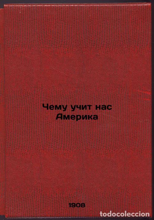Gebrauchte B&uuml;cher: Chemu uchit nas Amerika. In Russian /What America teaches us - Ozerov, Ivan Khristoforovich
