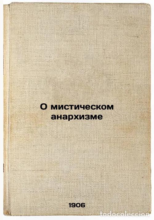 Second hand books: O misticheskom anarkhizme. In Russian /On Mystic Anarchism - Chulkov, Georgy Ivanovich