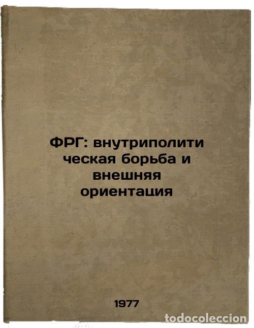 Gebrauchte B&uuml;cher: FRG: vnutripoliticheskaya bor'ba i vneshnyaya orientatsiya. In Russian /Germany - Kremer, Ilya Semen