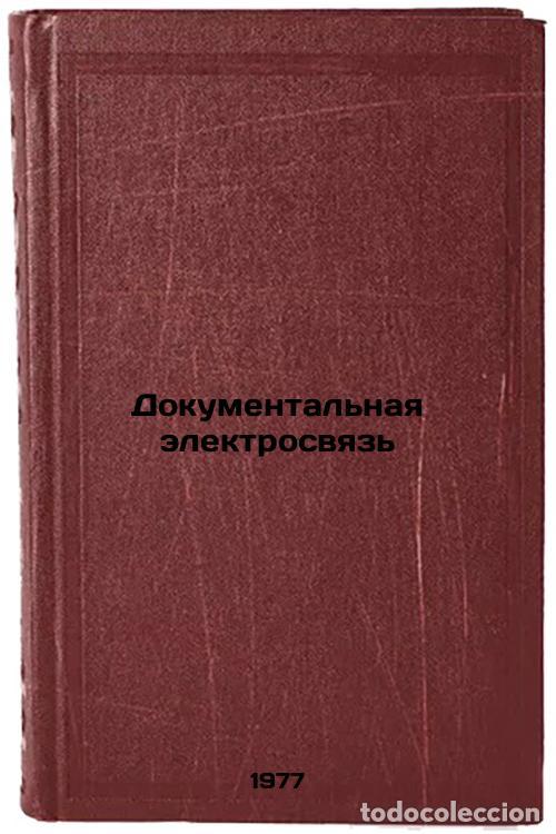 Libri di seconda mano: Dokumental'naya elektrosvyaz'. In Russian /Documentary Telecommunications - Kopnichev, Leonid Niktop